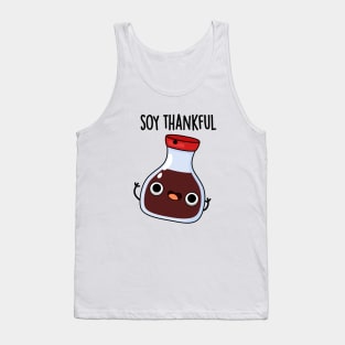 Soy Thankful Funny Soy Sauce Pun Tank Top